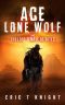 [Lone Wolf Howls 01] • Ace Lone Wolf and the Lost Temple of Totec (Lone Wolf Howls)